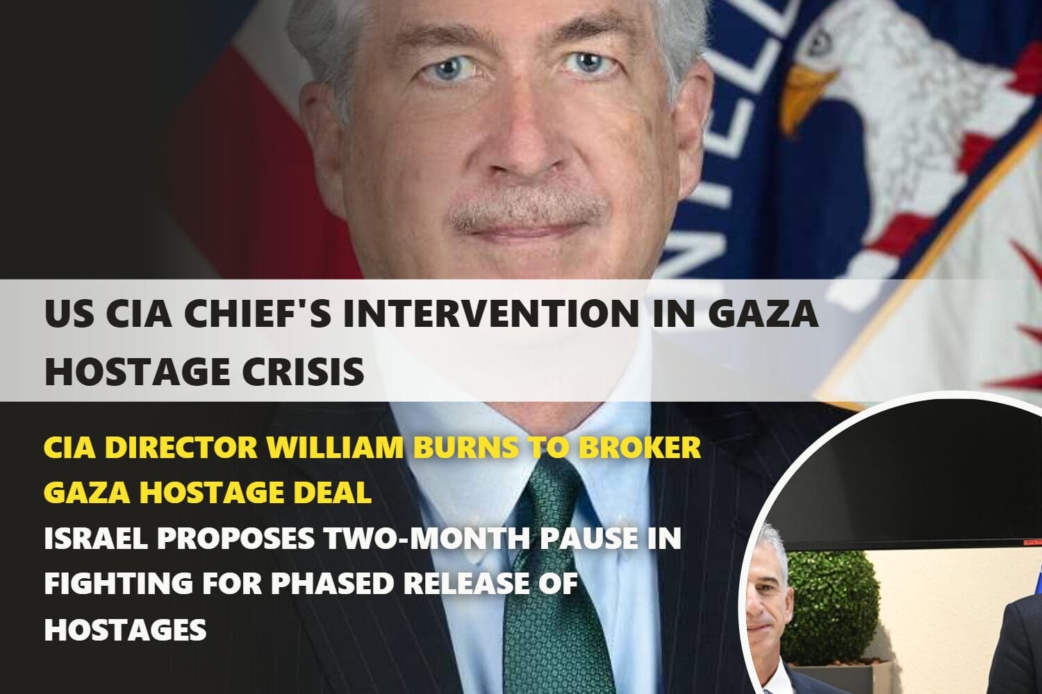 CIA Chief's Intervention in Gaza Hostage Crisis