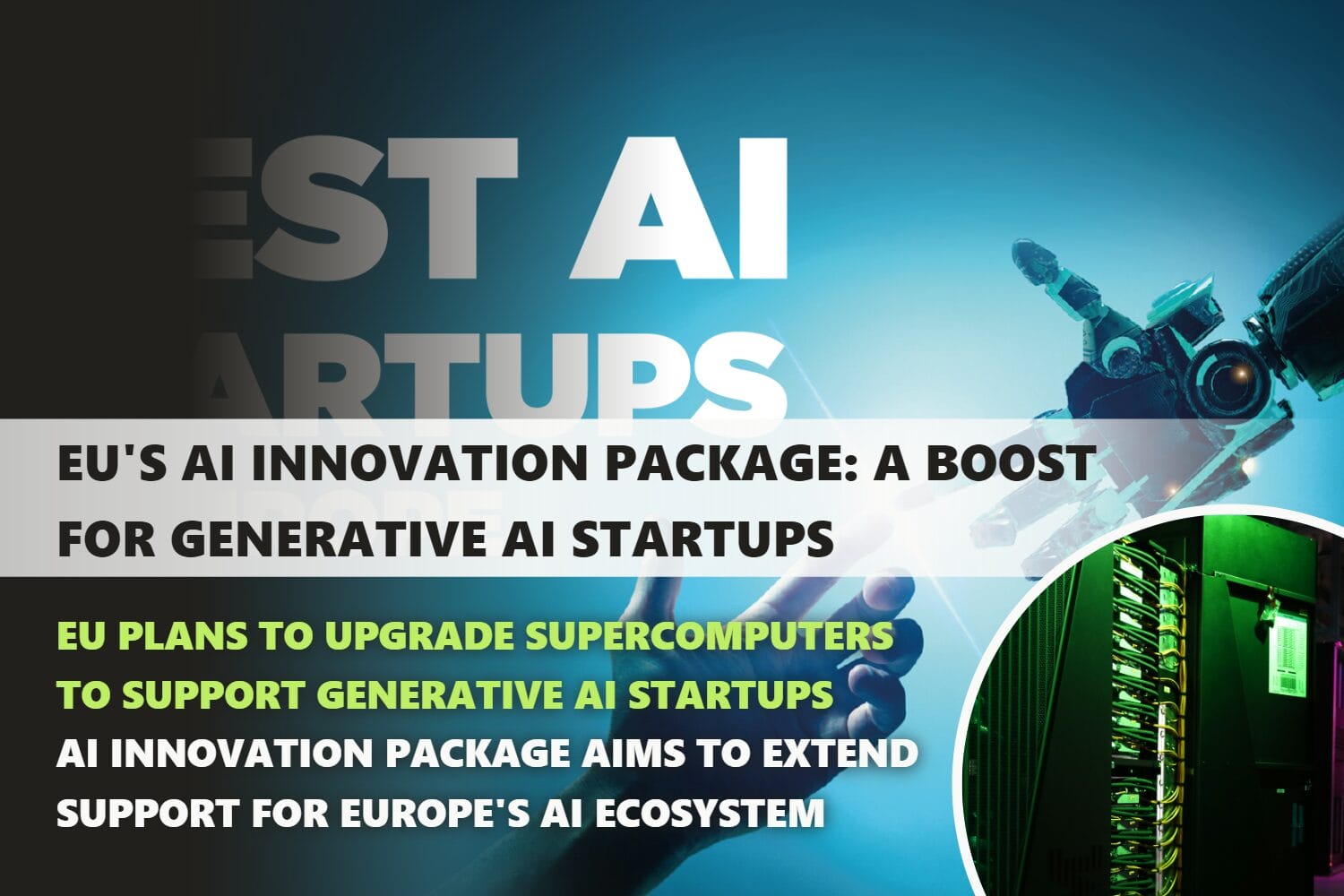 The EU's AI Innovation Package supports startups focused on generative AI.